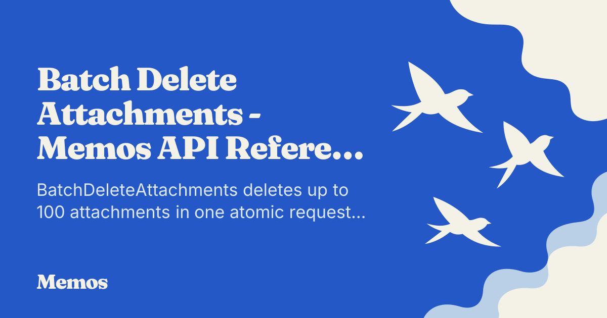 Batch Delete Attachments - Memos